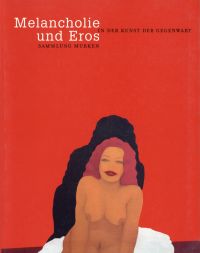 Melancholie und Eros in der Kunst der Gegenwart. (Umschlag)