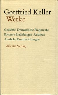 Keller, Gedichte, dramatische Fragmente, kleinere Erzählungen, Ausätze, amtliche (Umschlag)