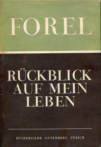 Forel, Rückblick auf mein Leben. (Umschlag)