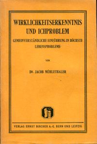 Mühlethaler, Wirklichkeitserkenntnis und Ichproblem. (Umschlag)