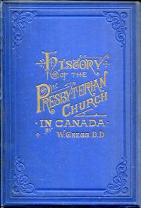 Gregg, History of the presbyterian church in the dominion of Canada. (Umschlag)