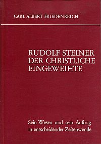 Friedenreich, Rudolf Steiner, der christliche Eingeweihte. (Umschlag)