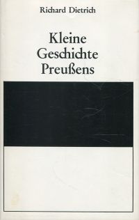 Dietrich, Kleine Geschichte Preussens. (Umschlag)