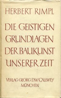 Rimpl, Die geistigen Grundlagen der Baukunst unserer Zeit. (Umschlag)