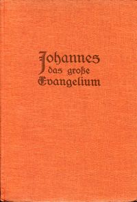 Lorber, Das grosse Evangelium Johannis. (Umschlag)
