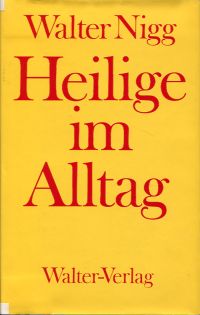 Nigg, Heilige im Alltag. (Umschlag)