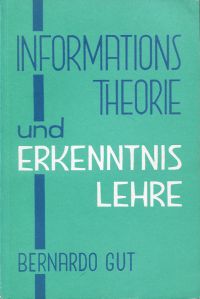 Gut, Informationstheorie und Erkenntnislehre. (Umschlag)