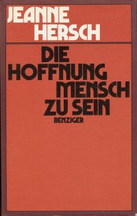 Hersch, Die Hoffnung, Mensch zu sein. (Umschlag)