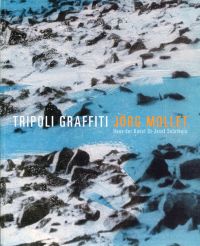 Tripoli Graffiti - Jörg Mollet. (Umschlag)