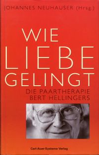 Neuhauser, Wie Liebe gelingt. (Umschlag)