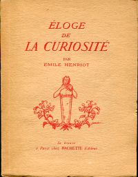 Henriot, Eloge de la curiosité. (Umschlag)
