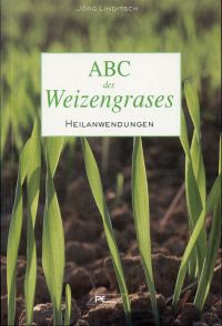 Linditsch, ABC des Weizengrases. (Umschlag)