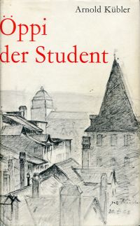 Kübler, Öppi, der Student. (Umschlag)