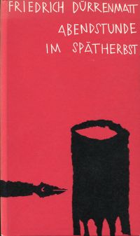 Dürrenmatt, Abendstunde im Spätherbst. (Umschlag)