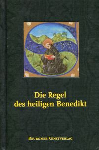 Benedictus: Die Regel des heiligen Benedikt. (Umschlag)