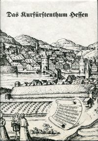 Das Kurfürstenthum Hessen in malerischen Original-Ansichten in Stahl gestochen v (Umschlag)