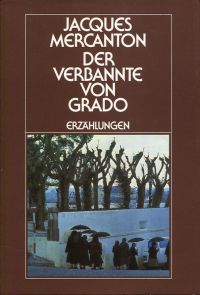 Mercanton, Der Verbannte von Grado. (Umschlag)