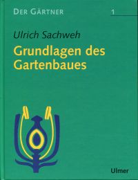 Sachweh, Grundlagen des Gartenbaues. (Umschlag)