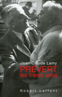 Lamy, Prévert, les frères amis. (Umschlag)