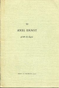 Galster, Til Axel Ernst på 60-års dagen den 27. marts 1951. (Umschlag)