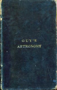 Guy, Guy's Elements of Astronomy, familiarly explaining the general phaenomena o (Umschlag)