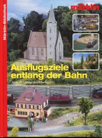 Ausflugsziele entlang der Bahn für die H0-Märklin-Modelleisenbahn. (Umschlag)