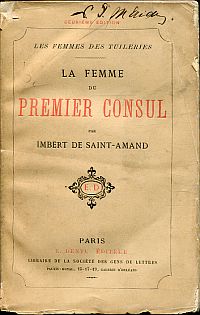 Imbert de Saint-Amand, La Femme du premier consul. (Umschlag)