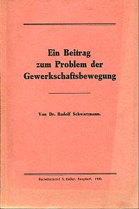 Schwarzmann, Ein Beitrag zum Problem der Gewerkschaftsbewegung. (Umschlag)