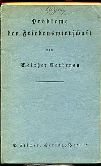 Rathenau, Vier kleine Schriften: Probleme der Friedenswirtschaft. Berlin S. Fisc (Umschlag)