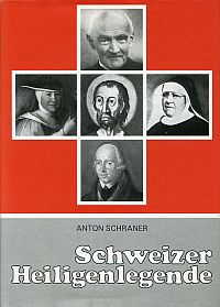Schraner, Schweizer Heiligenlegende. (Umschlag)