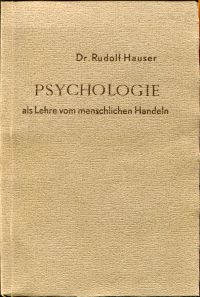 Hauser, Psychologie als Lehre vom menschlichen Handeln (Umschlag)