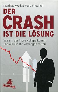 Weik, Der Crash ist die Lösung. (Umschlag)