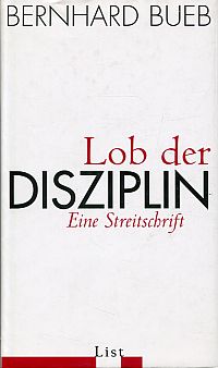 Bueb, Lob der Disziplin. (Umschlag)