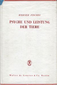 Fischel, Psyche und Leistung der Tiere. (Umschlag)
