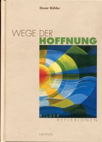 Bühler, Wege der Hoffnung. (Umschlag)