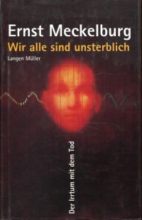 Meckelburg, Wir alle sind unsterblich. (Umschlag)