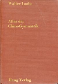 Laabs, Atlas der Chiro-Gymnastik. (Umschlag)