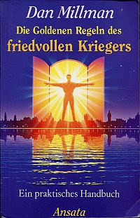 Millman, Die goldenen Regeln des friedvollen Kriegers. (Umschlag)