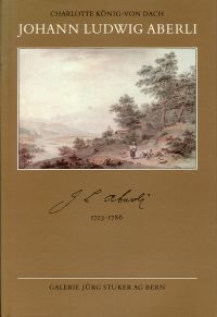 König-von Dach, Johann Ludwig Aberli, 1723-1786. (Umschlag)