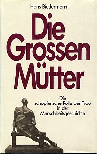 Biedermann, Die großen Mütter. (Umschlag)