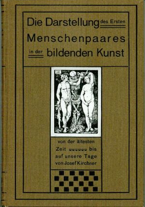 Kirchner, Die Darstellung des ersten Menschenpaares in der bildenden Kunst. (Einband)