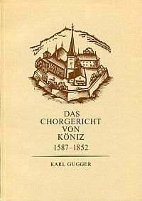Gugger, Das Chorgericht von Köniz 1587-1852. (Umschlag)