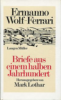Wolf-Ferrari, Briefe aus einem halben Jahrhundert. (Umschlag)