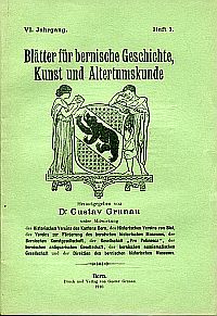 Grunau, Blätter für bernische Geschichte, Kunst und Altertumskunde. VI. Jahrgang (Umschlag)