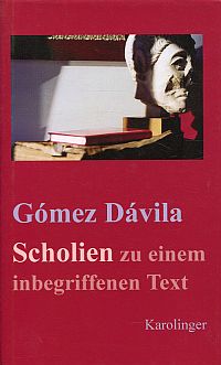 Gómez Dávila, Scholien zu einem inbegriffenen Text. (Umschlag)