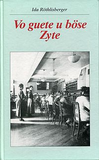 Röthlisberger, Vo guete u böse Zyte. (Umschlag)