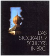 Carlen, Das Stockalperschloss in Brig. (Umschlag)
