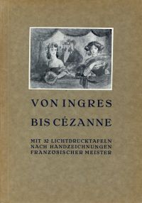 Stix, Von Ingres bis Cézanne. (Umschlag)