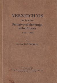Neumann, Verzeichnis des deutschen Privat-Versicherungs-Schrifttums 1930-1932 (Umschlag)
