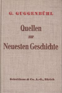 Guggenbühl, Quellen zur Geschichte der neuesten Zeit. (Umschlag)